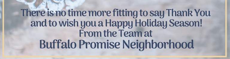 Happy Holidays from Buffalo Promise Neighborhood