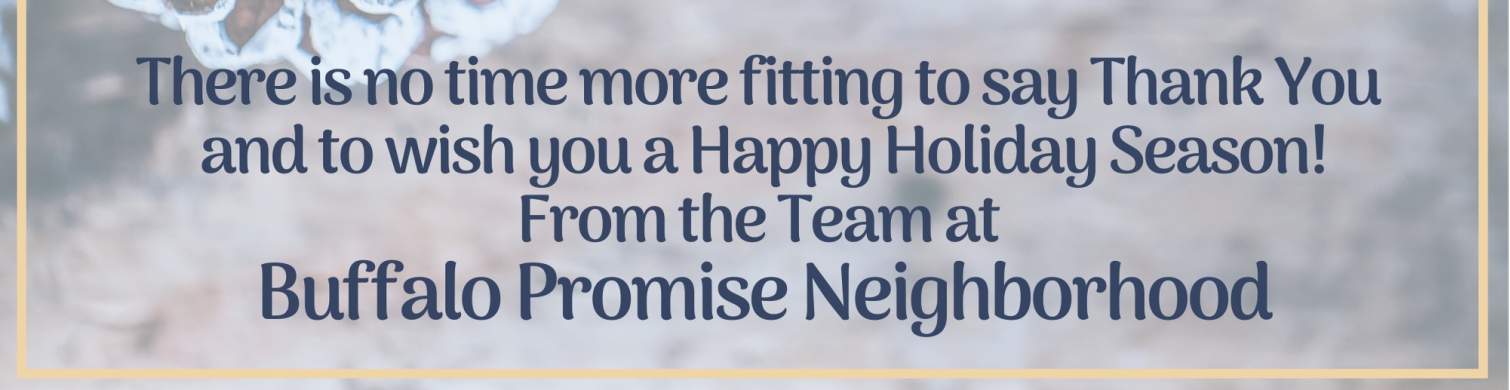 Happy Holidays from Buffalo Promise Neighborhood